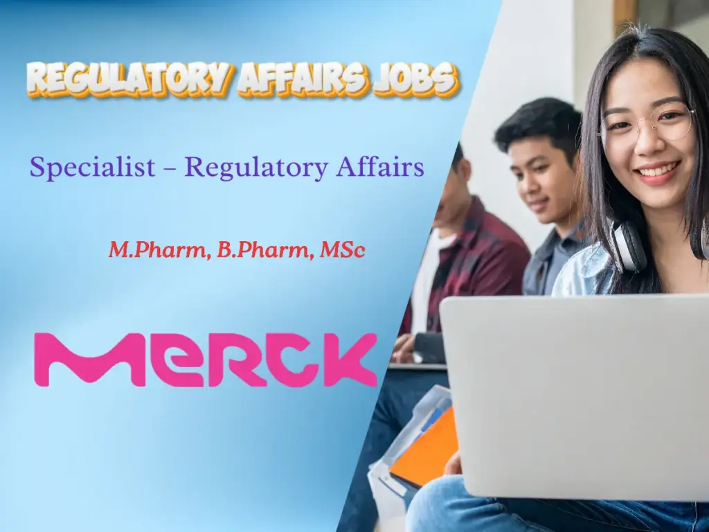 Merck Hiring Specialist – Regulatory Affairs