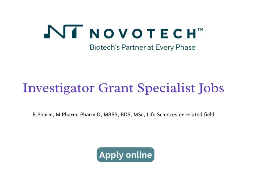 Novotech Hiring Investigator Grant Specialist | Clinical Research Jobs in India