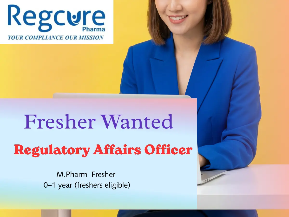 Regcure Pharma Regulatory Affairs Jobs Freshers