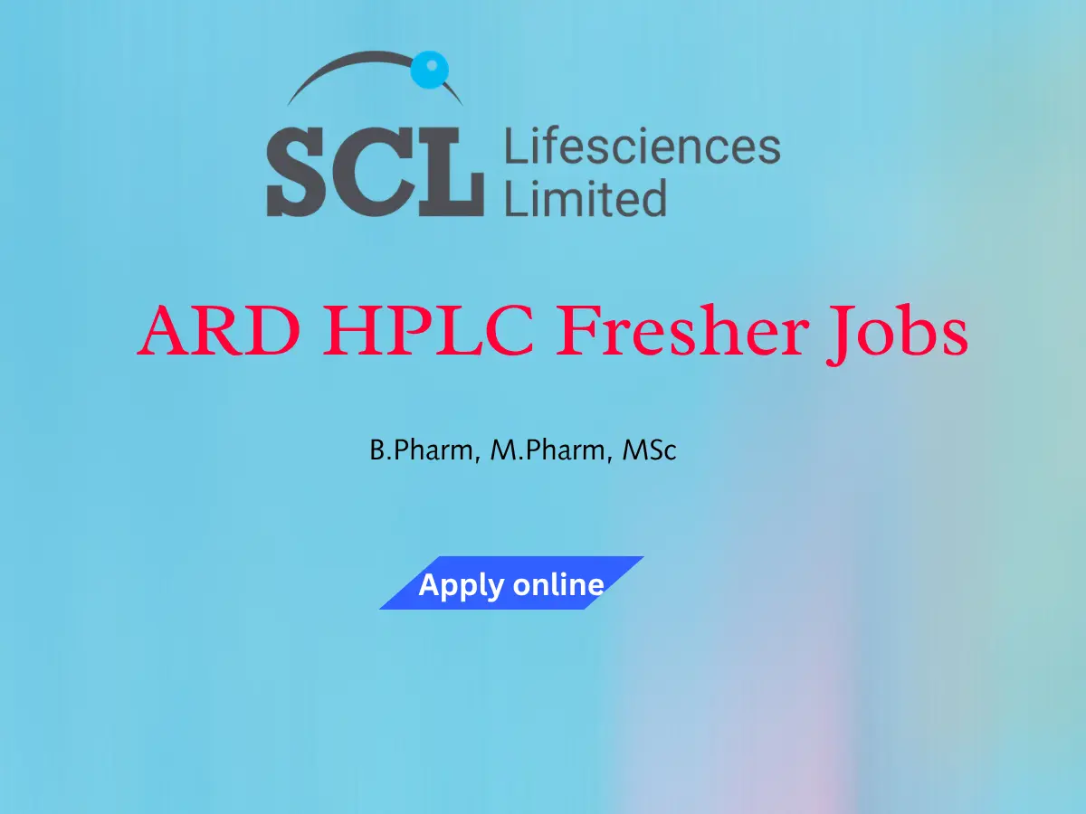 SCL Lifesciences ARD HPLC Fresher Jobs