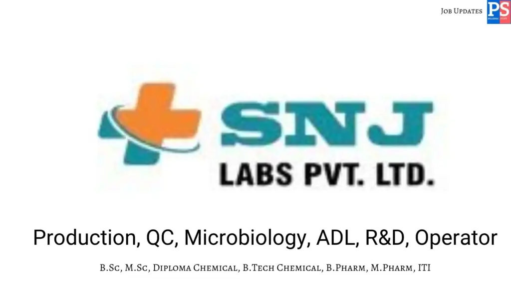SNJ Hiring API Production, QC, ADL, R&D & Operator