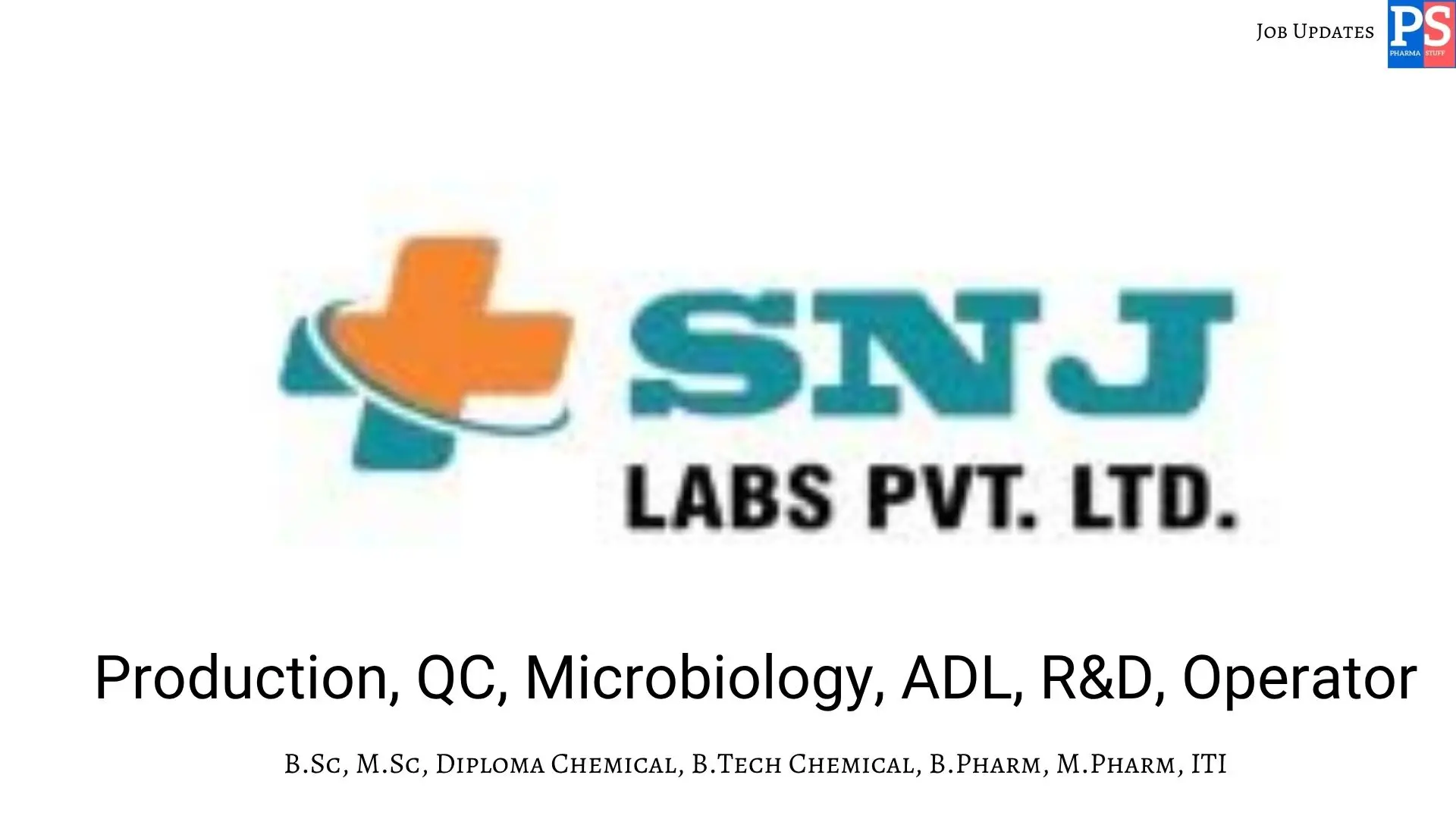SNJ Hiring API Production QC ADL RD Operator