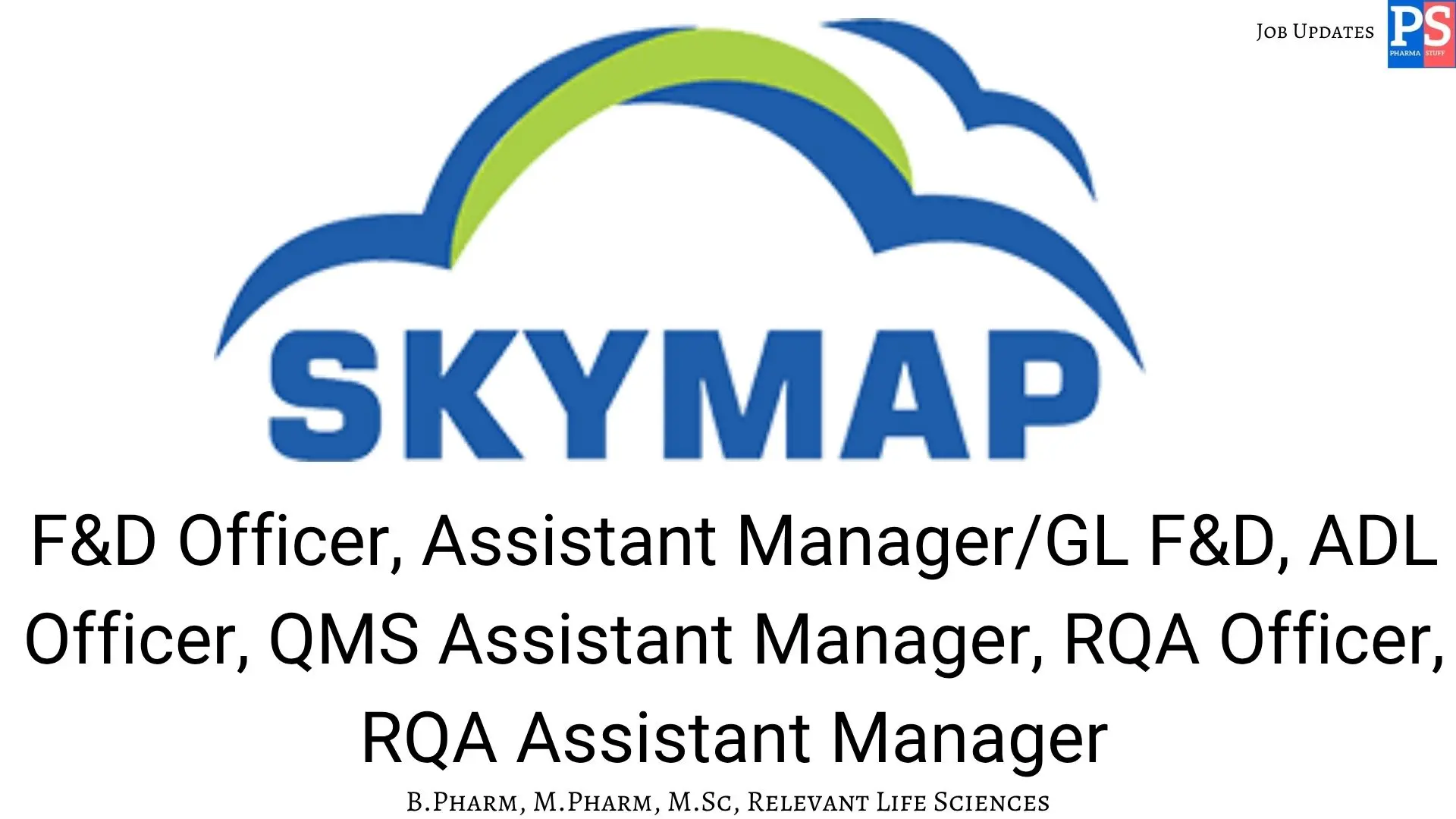 Skymap Hiring FD ADL QMS and RQA departments