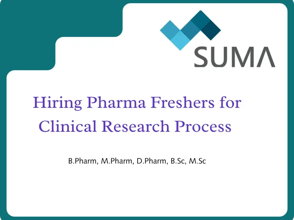 Suma Soft Hiring Pharma Freshers for Clinical Research Process