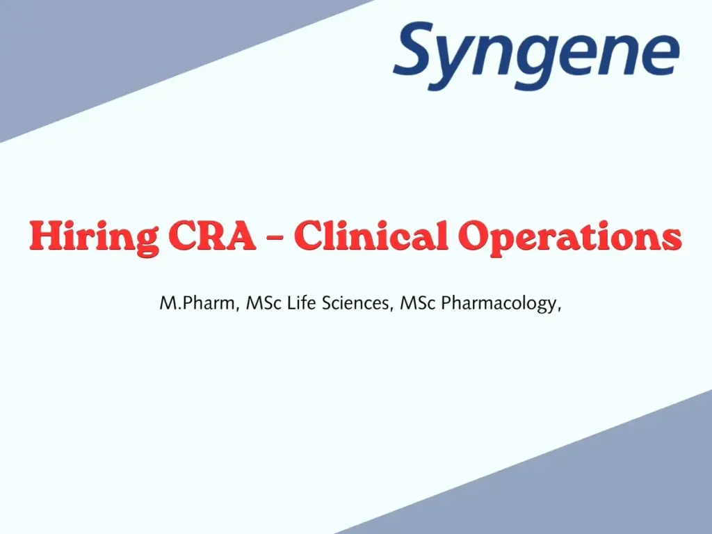 Syngene Hiring CRA – Clinical Operations
