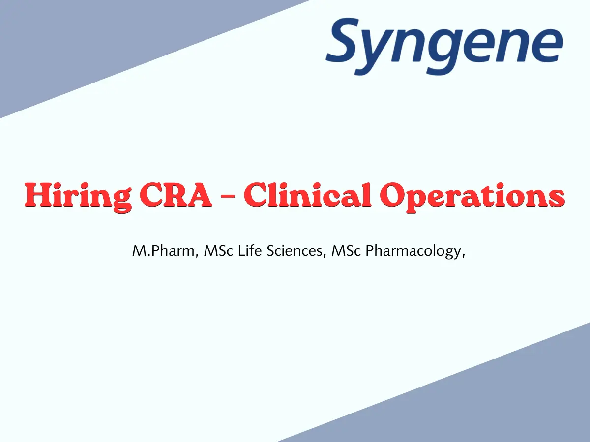 Syngene Hiring CRA – Clinical Operations