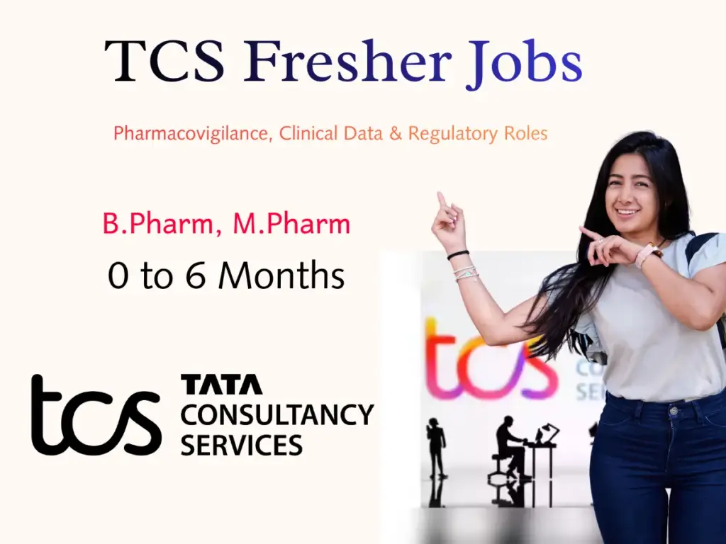 TCS Walk-In Drive for Life Science Freshers | Pharmacovigilance, Clinical Data & Regulatory Roles