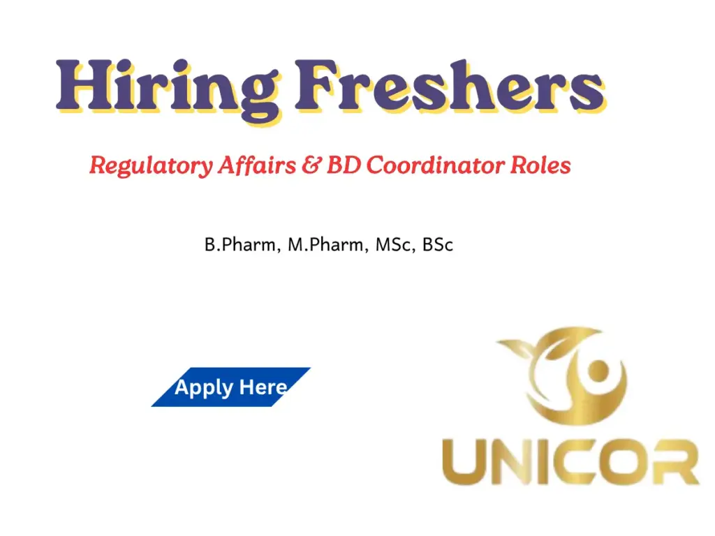 Unicor Pharmatech LLP Hiring Freshers for RA & BD Coordinator Roles