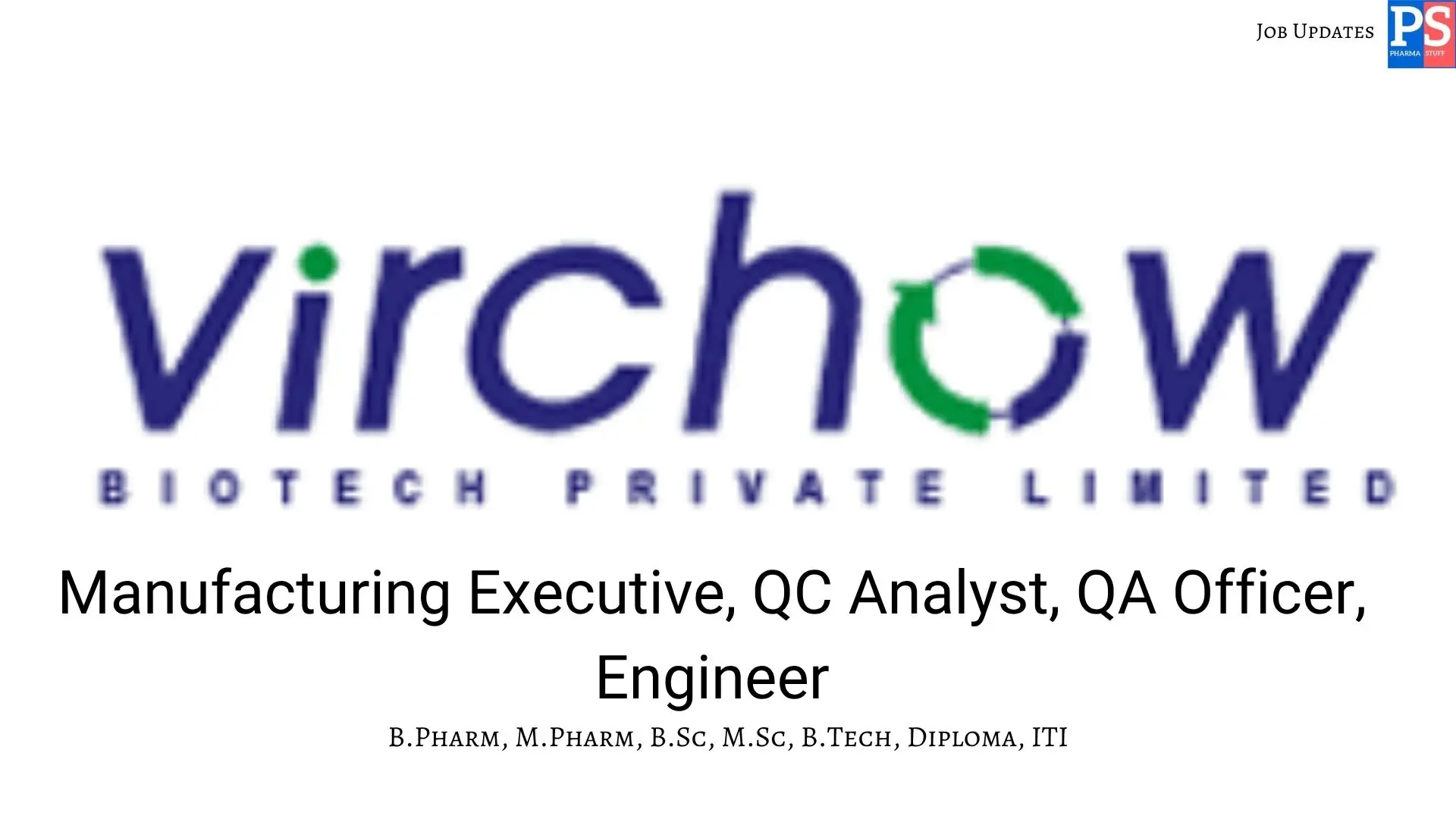 Virchow walk in QA QC Manufacturing