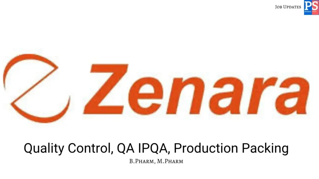 Zenara walk-in QC, QA IPQA & Production