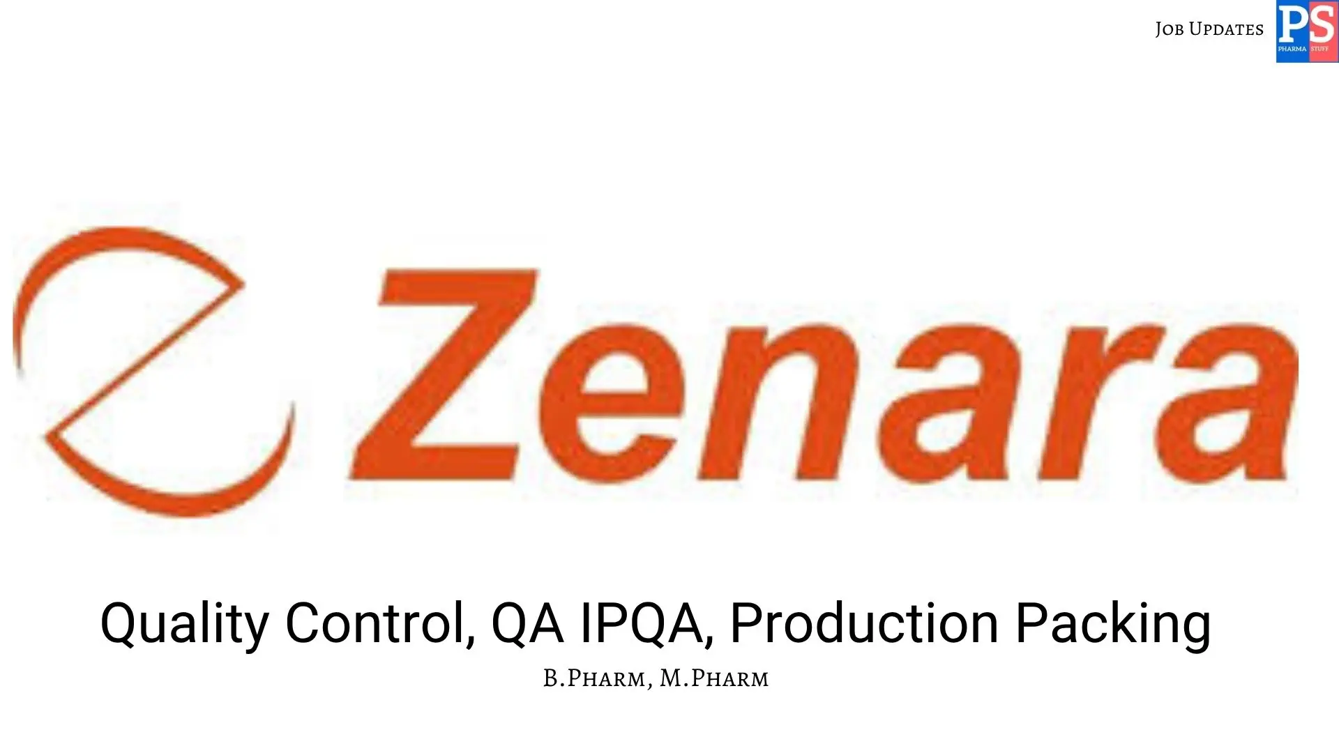 Zenara walk in QC QA IPQA Production