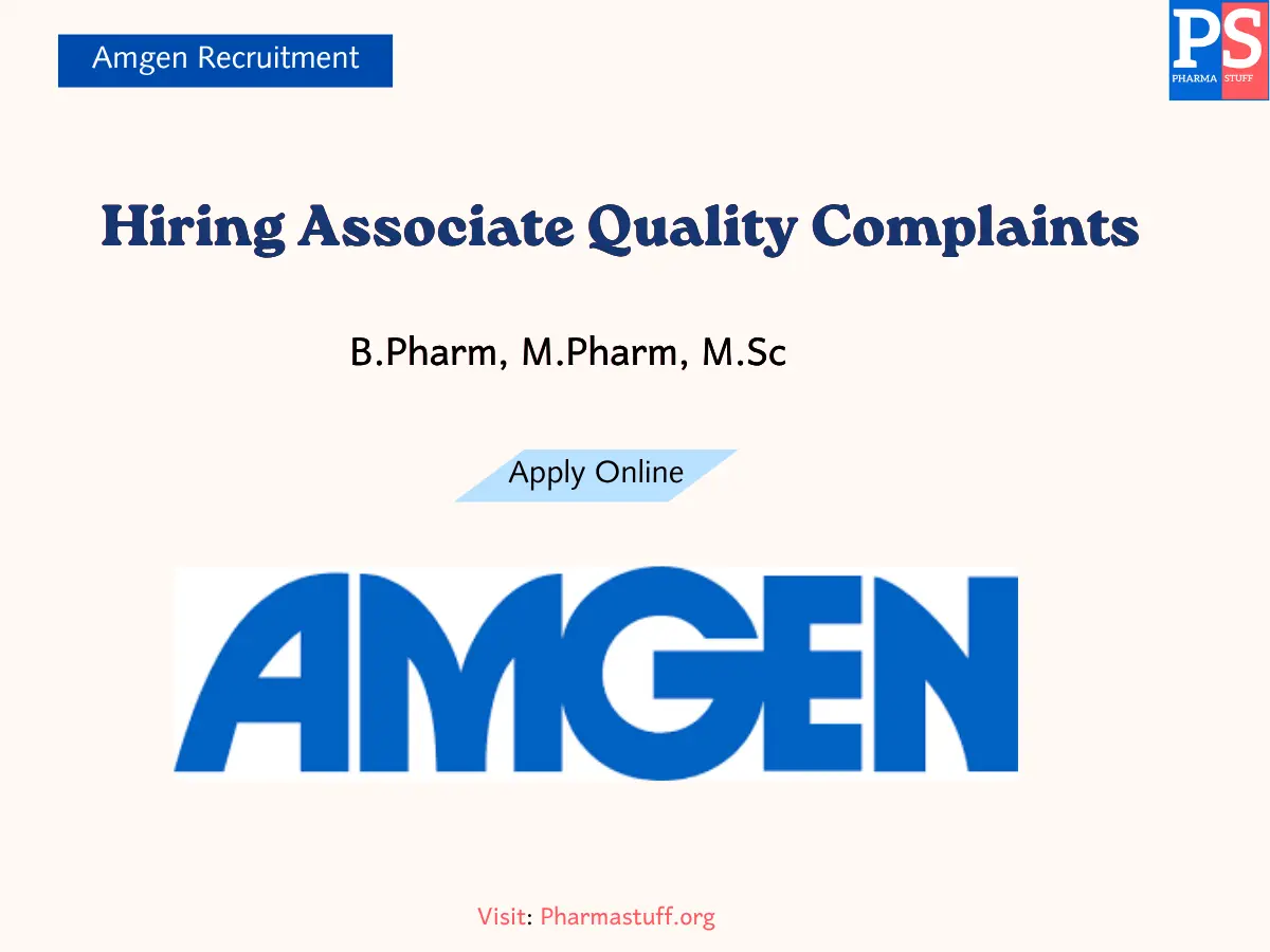 Pharma Jobs, Biotech Jobs, Clinical Research, Pharmacovigilance Jobs 4 Amgen Hiring Associate Quality Complaints