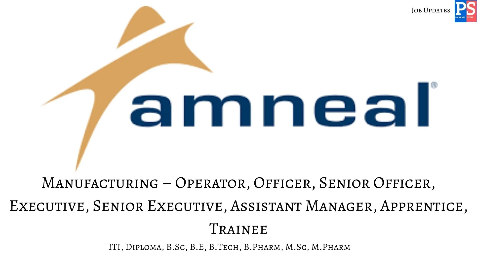 Pharma Jobs, Biotech Jobs, Clinical Research, Pharmacovigilance Jobs 16 Amneal Hiring Manufacturing