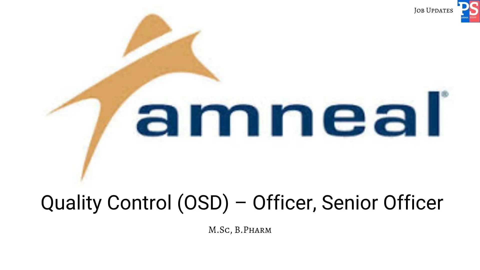 Amneal Hiring Officer Sr Officer for QC OSD