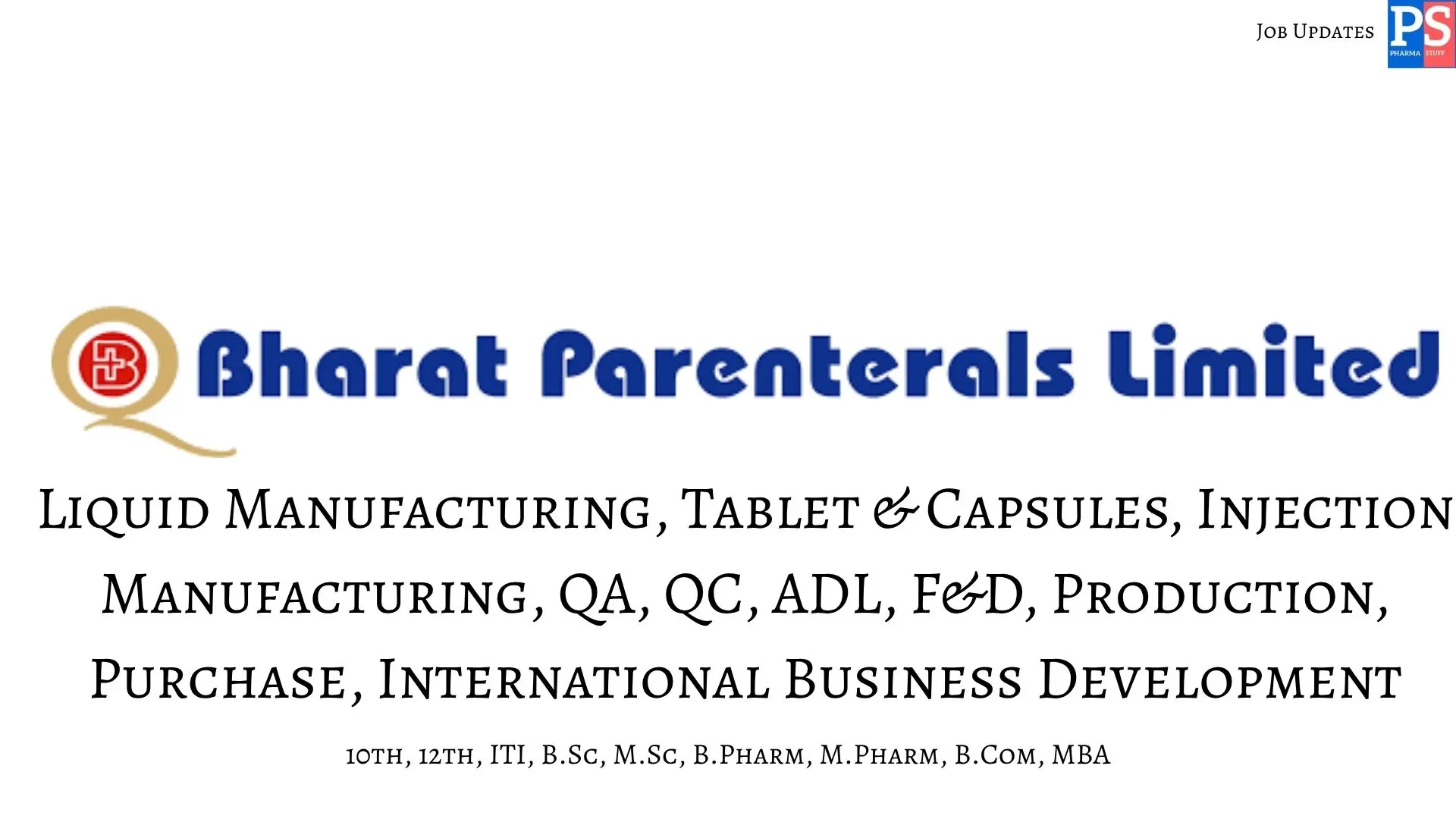Bharat Parenterals walk in BSc MSc BPharm MPharm ITI MBA 1
