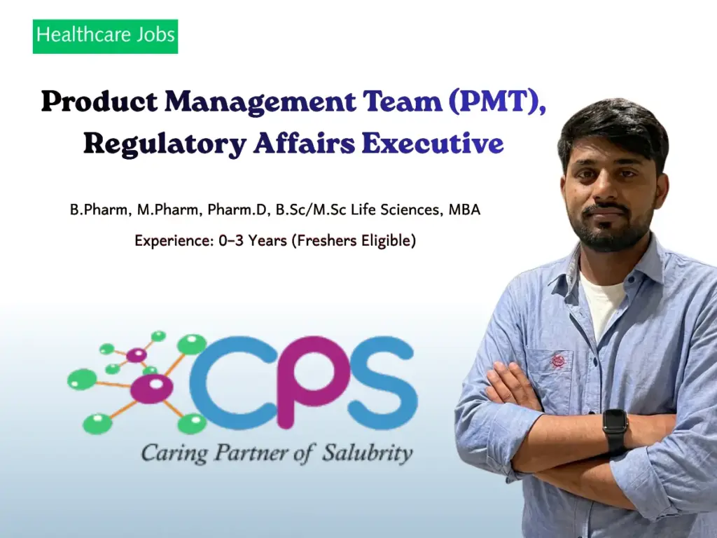 CPS Lifesciences hiring PMT and Regulatory Affairs Executives