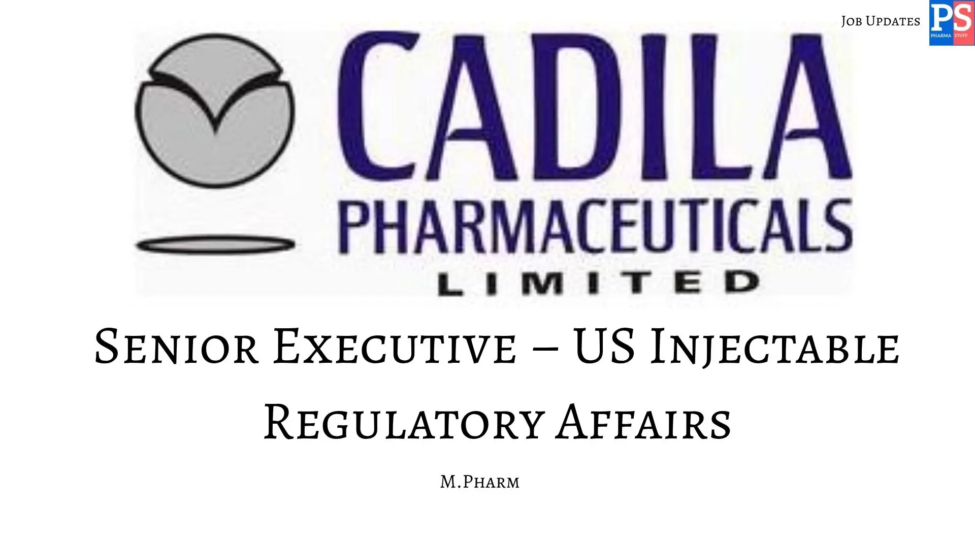Cadila Hiring Regulatory Affairs