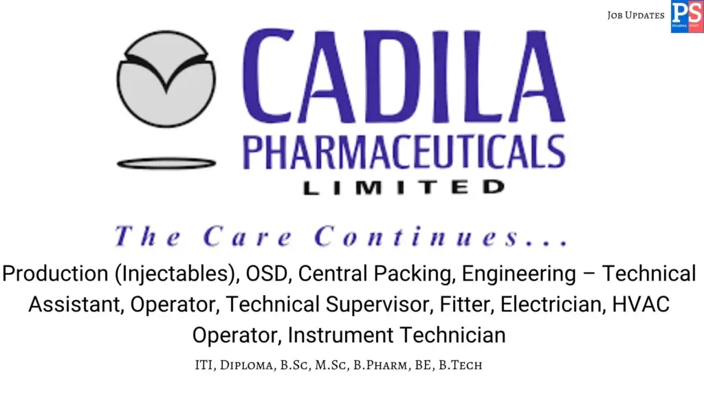 Cadila Walk-In Technical Assistants, Operators & Supervisors