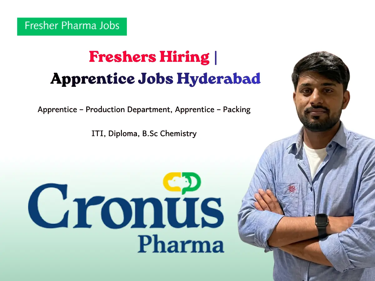 Pharma Jobs, Biotech Jobs, Clinical Research, Pharmacovigilance Jobs 17 Cronus Pharma Freshers Hiring Apprentice Jobs Hyderabad