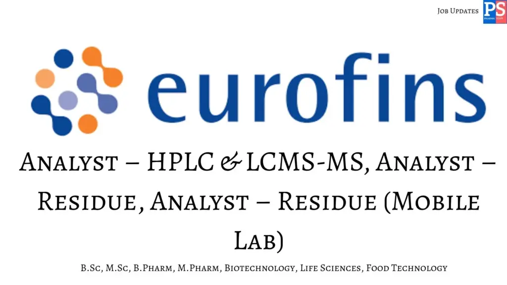 Eurofins Hiring Analyst ,HPLC LCMS-MS & Residue