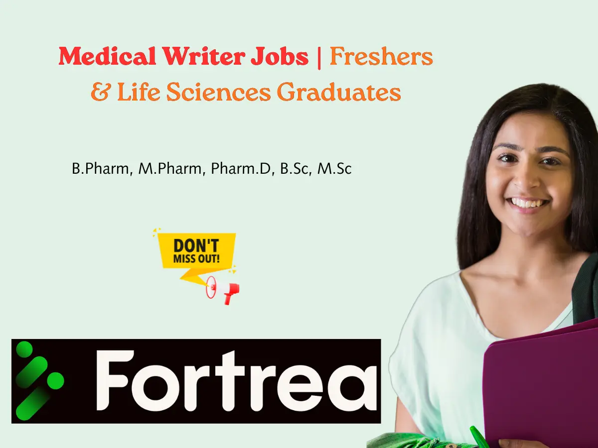 Pharma Jobs, Biotech Jobs, Clinical Research, Pharmacovigilance Jobs 4 Fortrea Medical Writer Jobs Freshers Apply