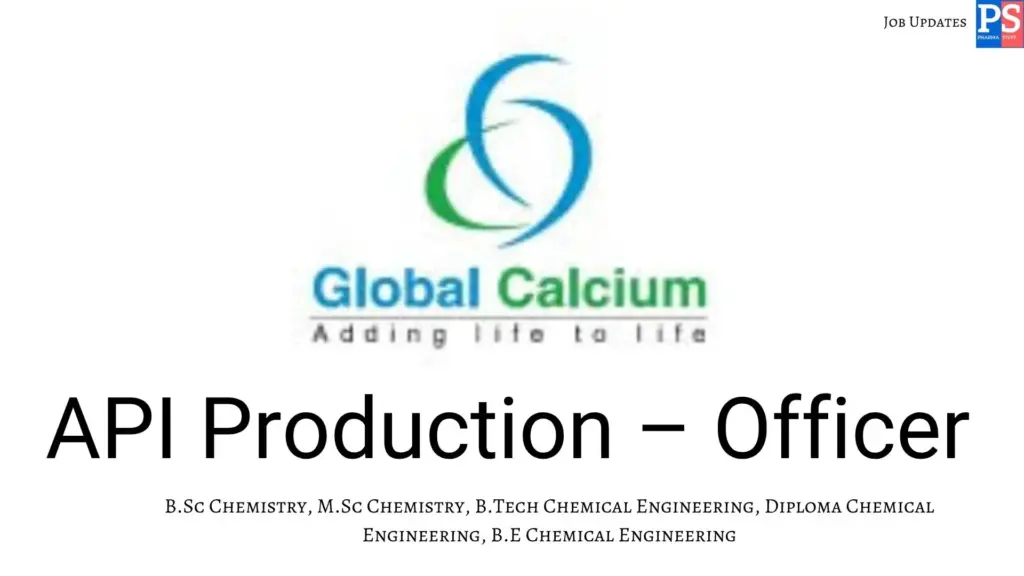Global Calcium Hiring API Production Officers