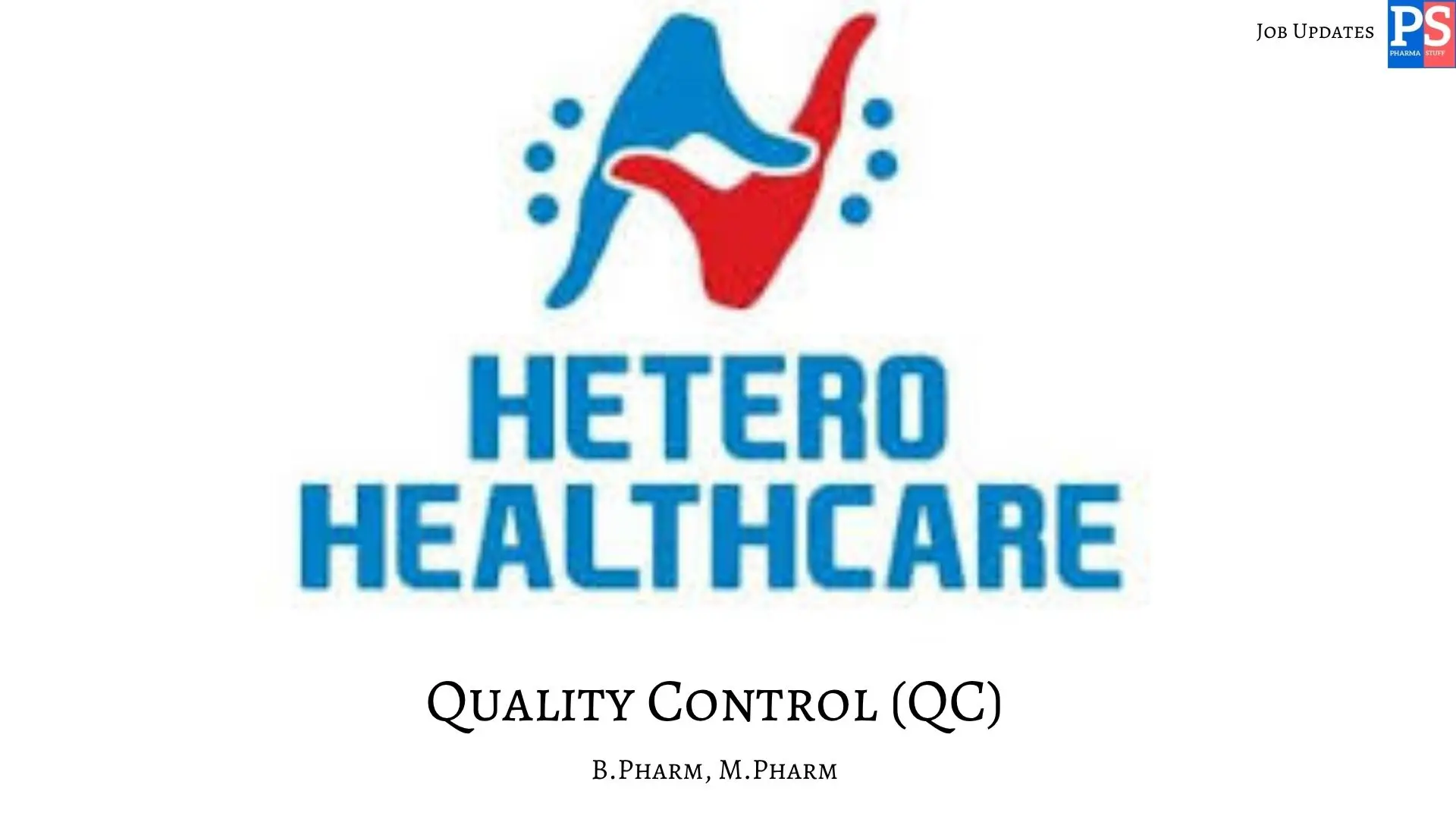 Pharma Jobs, Biotech Jobs, Clinical Research, Pharmacovigilance Jobs 15 Hetero Healthcare hiring QC