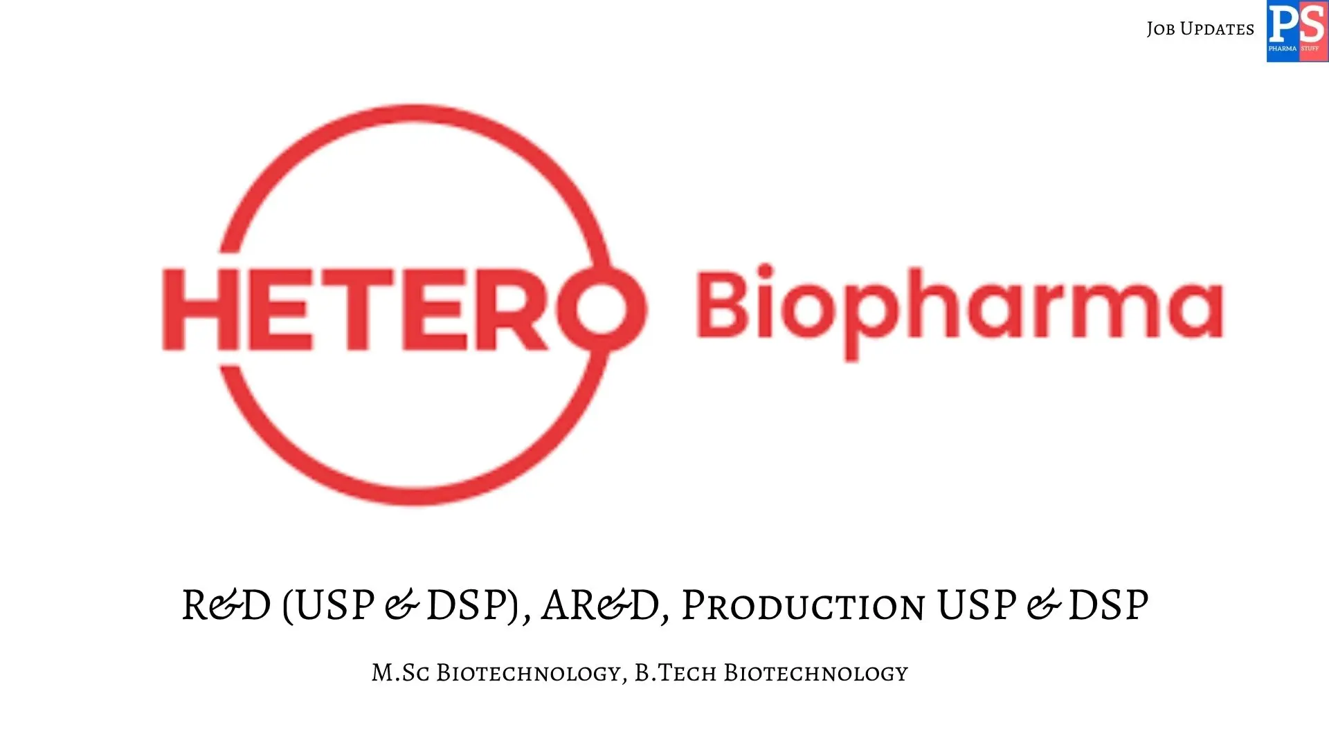 Pharma Jobs, Biotech Jobs, Clinical Research, Pharmacovigilance Jobs 8 Hetero hiring RD ARD and Production