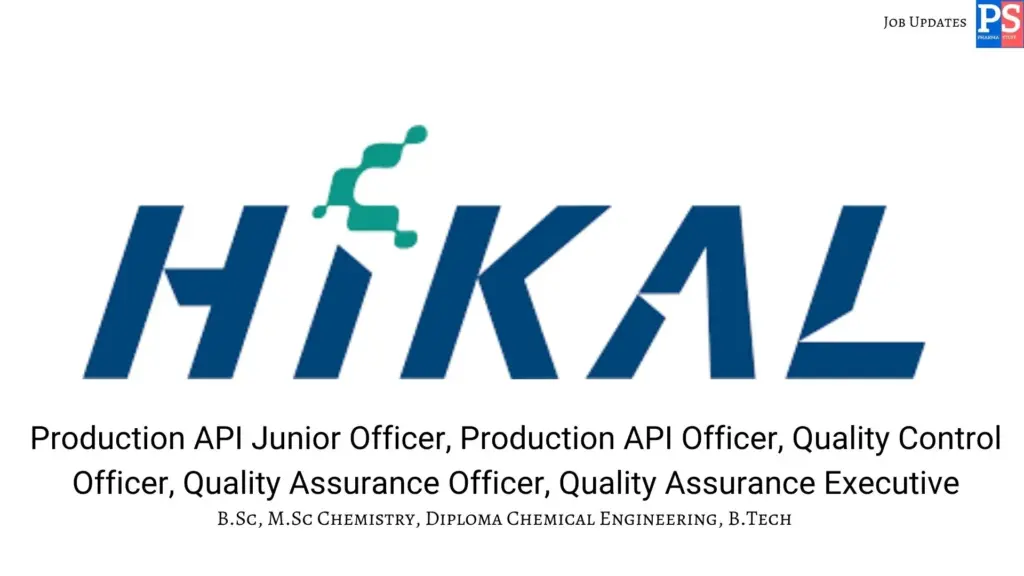 Hikal walk-in Production API, QC & QA