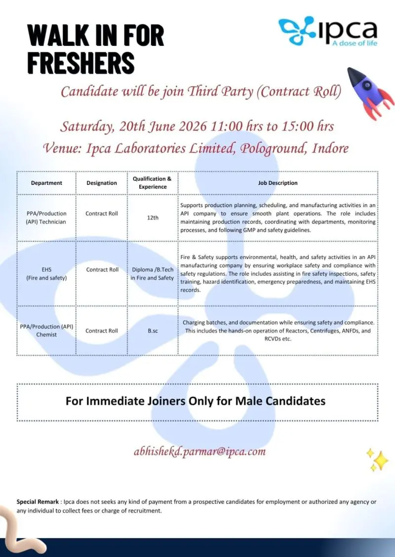 IPCA Walk-In Production Technician, API Chemist and EHS 3 IPCA Walk-In Production Technician, API Chemist and EHS