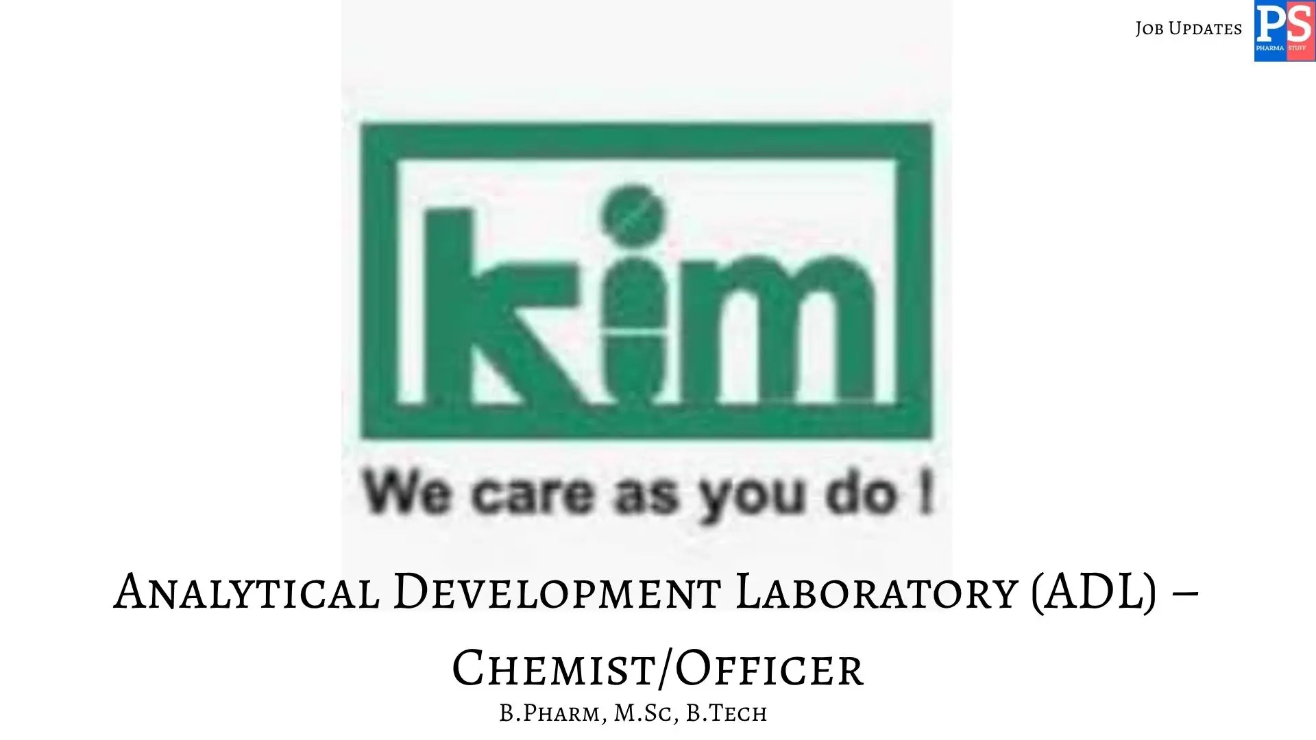 Pharma Jobs, Biotech Jobs, Clinical Research, Pharmacovigilance Jobs 11 KIM Hiring ADL
