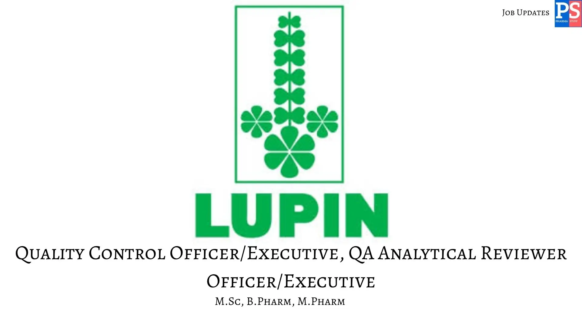 Pharma Jobs, Biotech Jobs, Clinical Research, Pharmacovigilance Jobs 18 Lupin Walk In QC QA