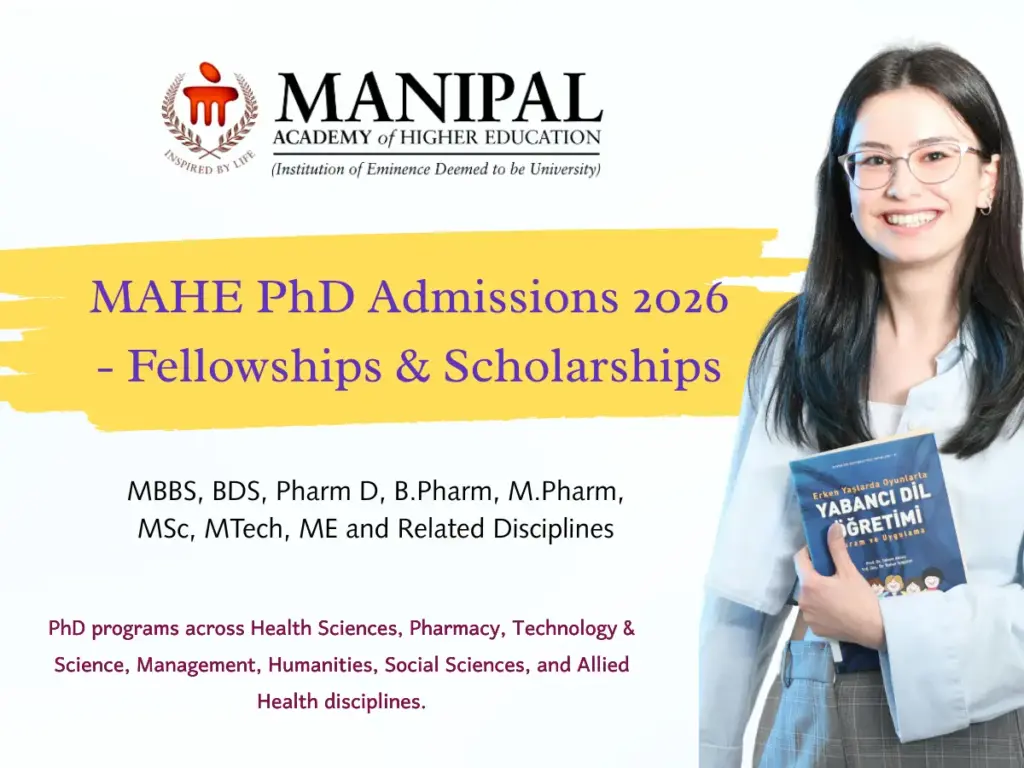 MAHE PhD Admissions 2026 | Fellowships & Scholarships 1 MAHE PhD Admissions 2026 - Fellowships & Scholarships
