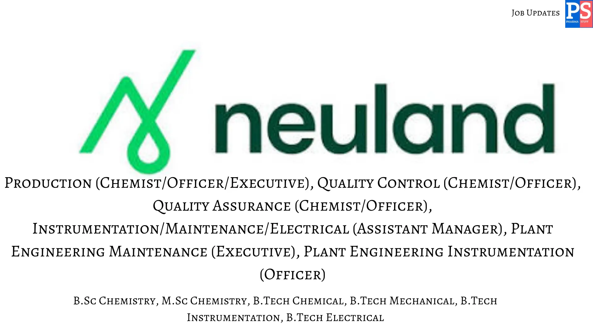 Pharma Jobs, Biotech Jobs, Clinical Research, Pharmacovigilance Jobs 9 Neuland Walk In Production QC QA Engineering