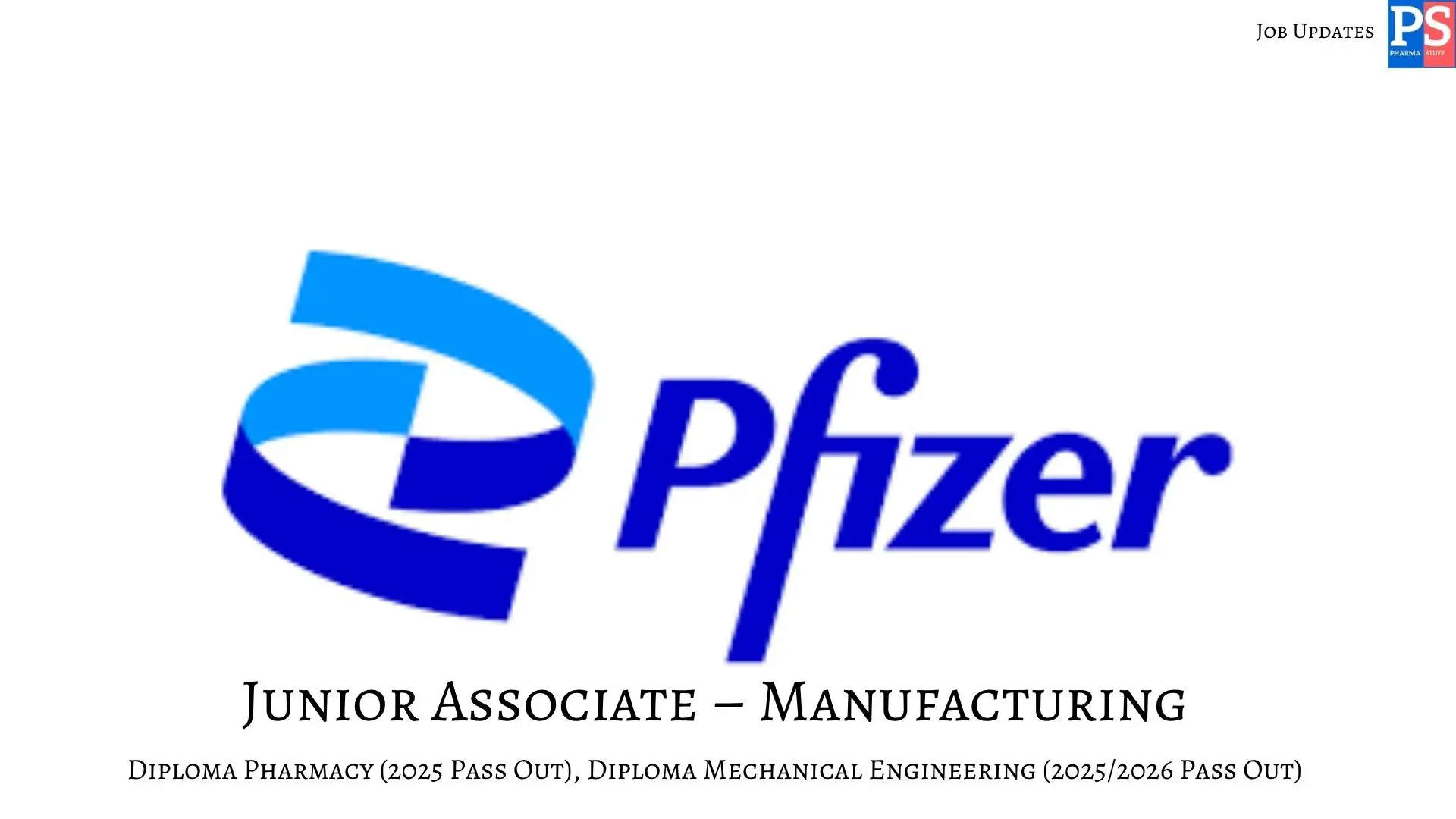 Pharma Jobs, Biotech Jobs, Clinical Research, Pharmacovigilance Jobs 13 Pfizer Walk In Junior Associate Manufacturing 2