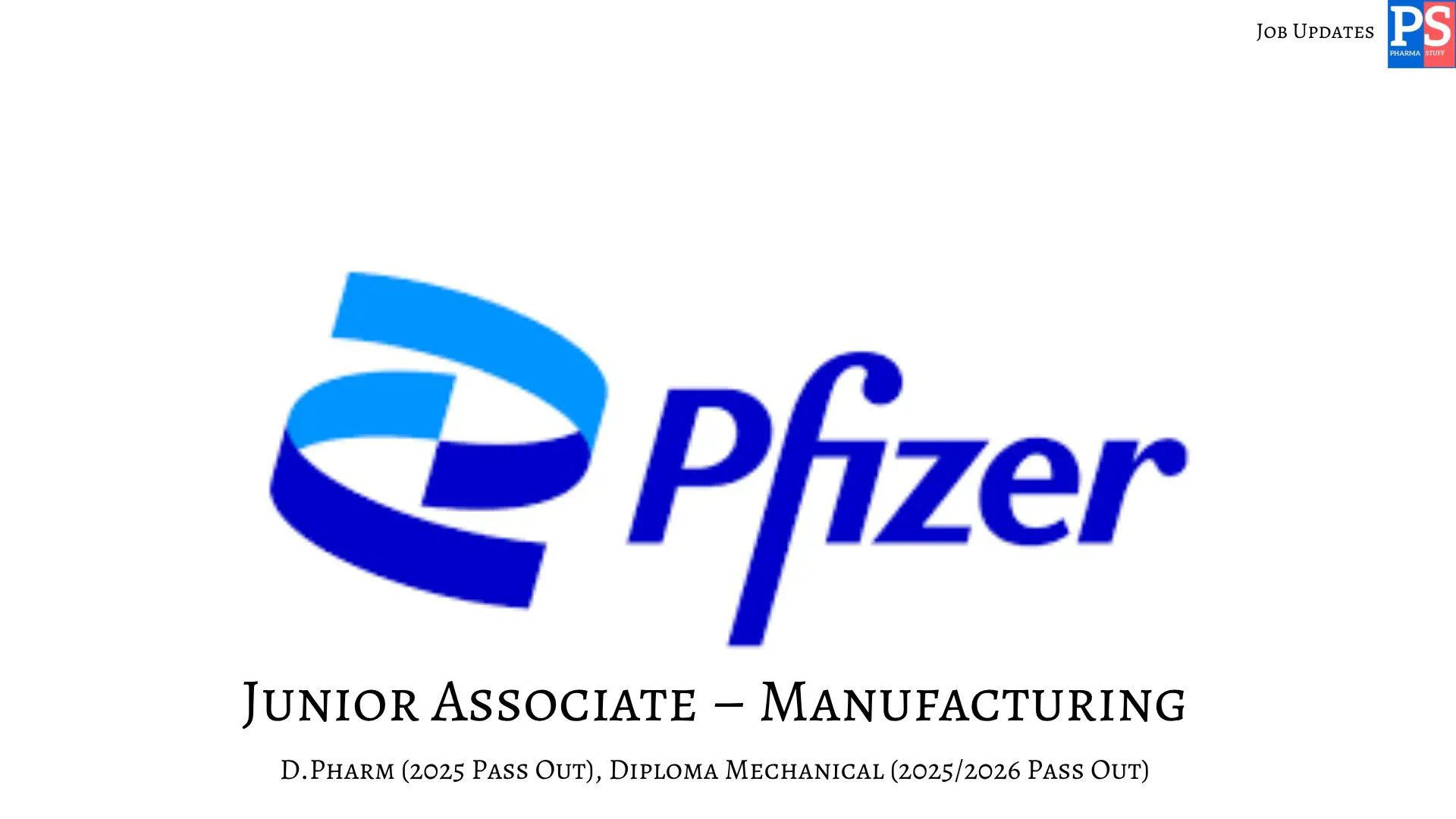 Pharma Jobs, Biotech Jobs, Clinical Research, Pharmacovigilance Jobs 19 Pfizer Walk In Junior Associate Manufacturing