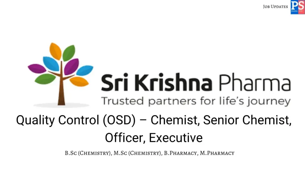 Sri Krishna Hiring Chemist, Sr Chemist, Officer & Executive