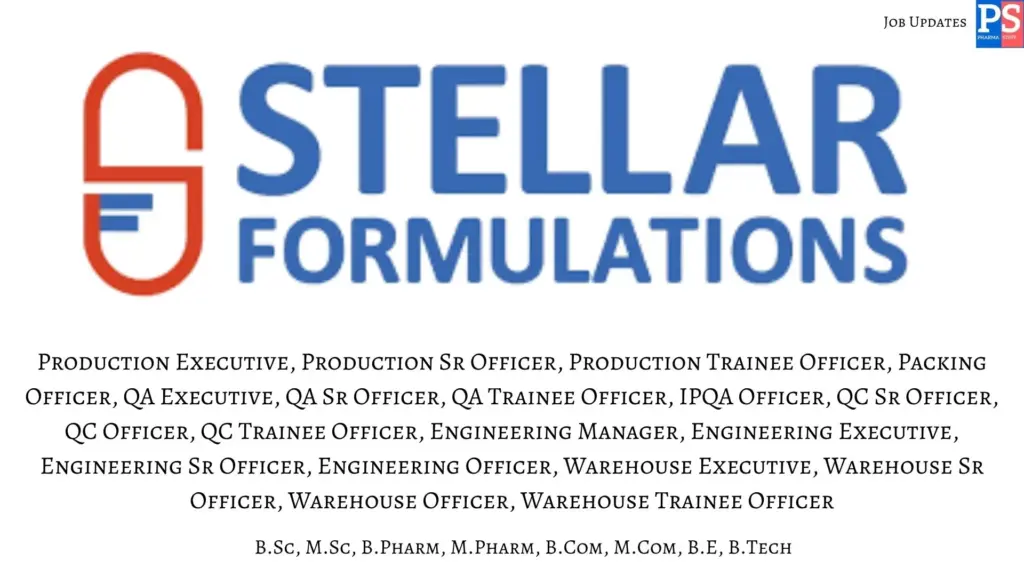 Stellar Walk-In QA, QC, Production, IPQA, Engineering and Warehouse