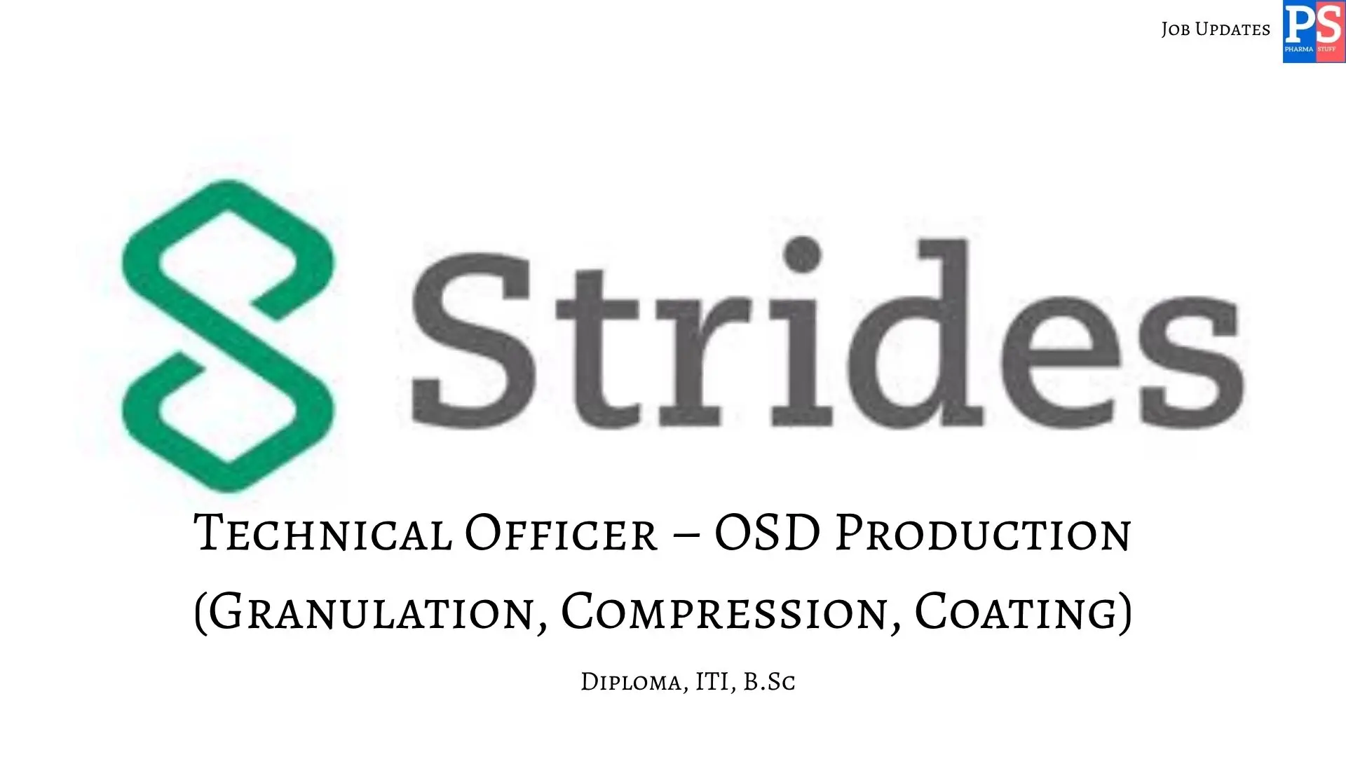 Strides Walk In Technical Officers for OSD Production