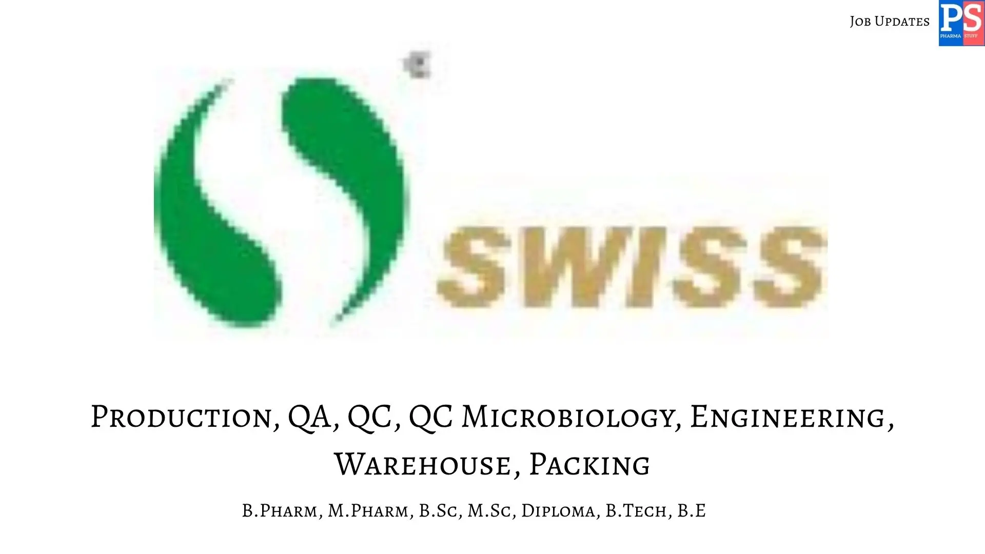 Pharma Jobs, Biotech Jobs, Clinical Research, Pharmacovigilance Jobs 25 Swiss Parenterals Hiring QA QC Production